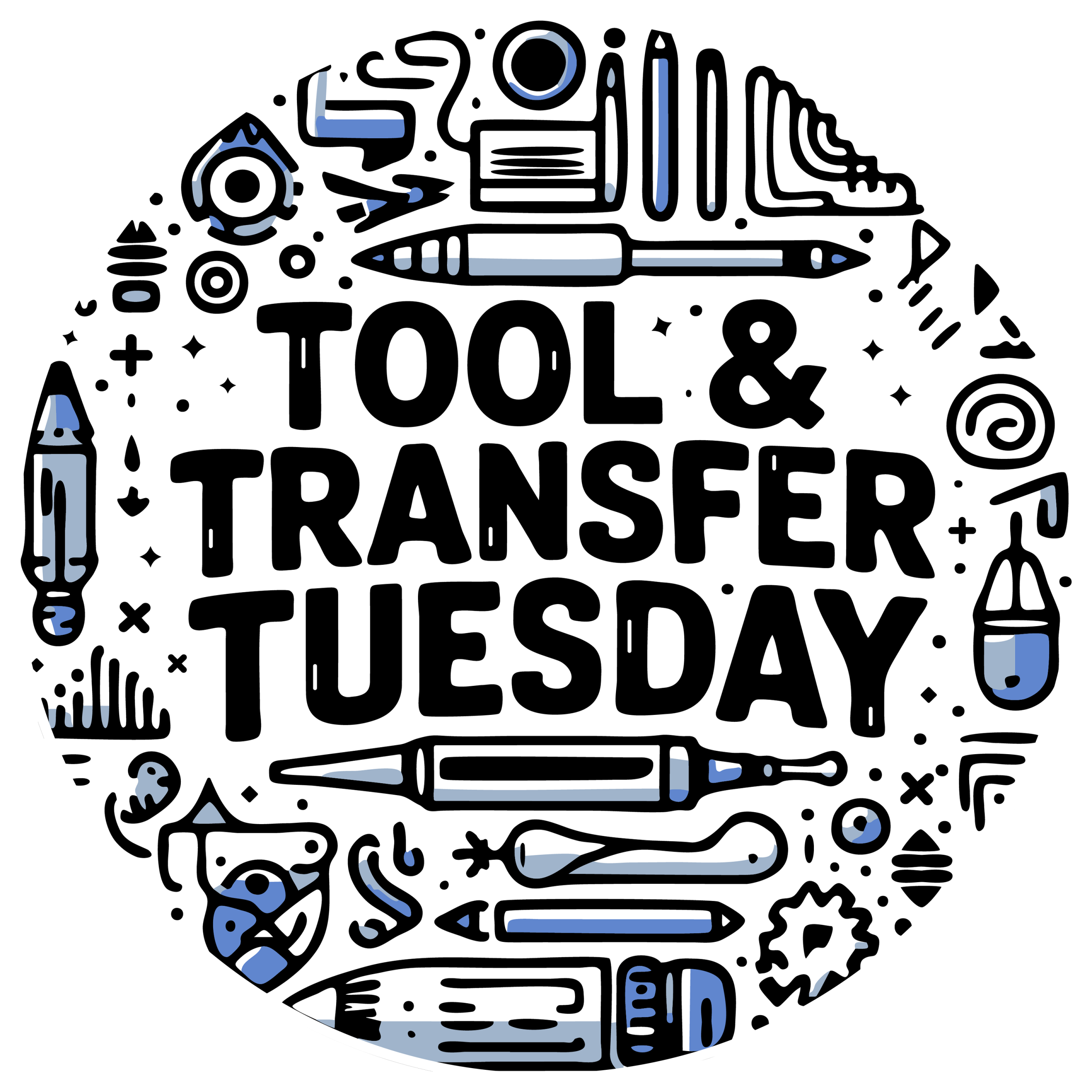 Tool & Transfer Tuesday